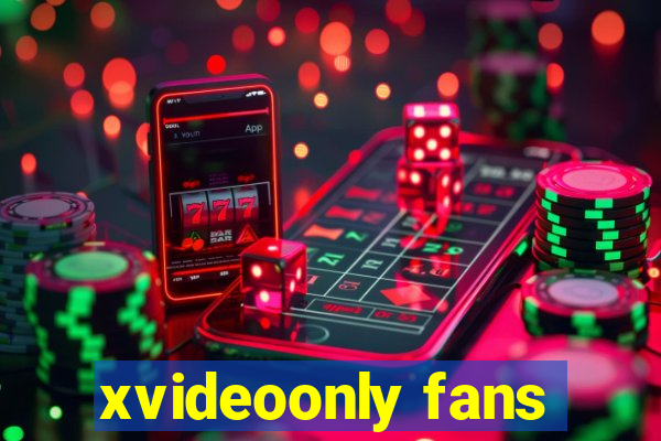 xvideoonly fans